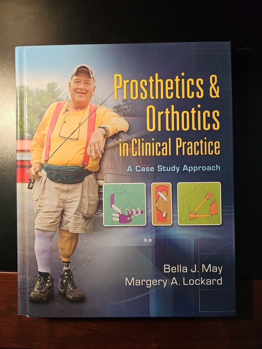 Prosthetics and Orthotics in Clinical Practice : A Case Study Approach