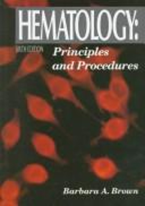 Hematology : Principles and Procedures Paperback Barbara Brown