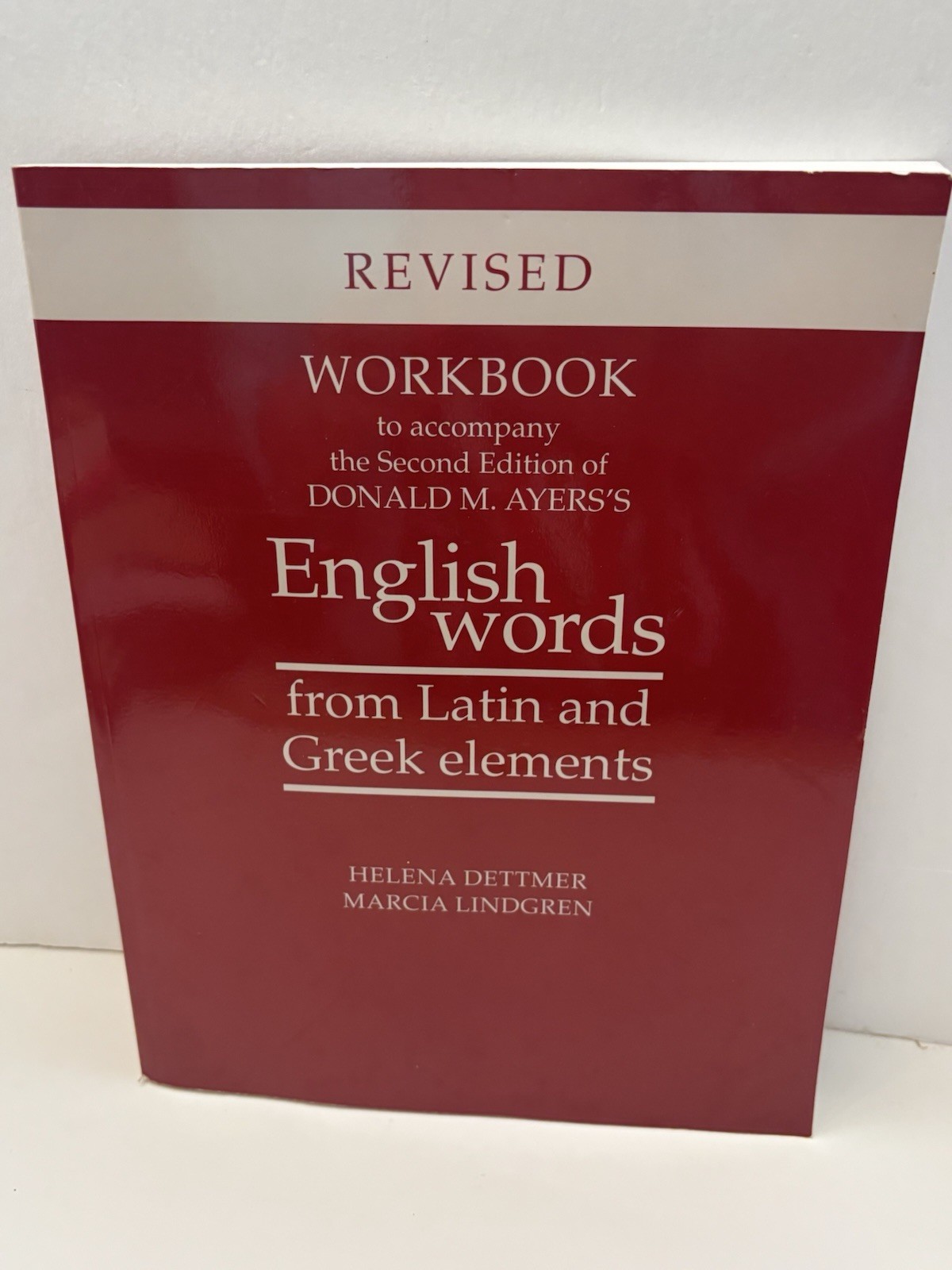 English Words From Latin Greek Elements Workbook Revised Dettmer Lindgren 2005