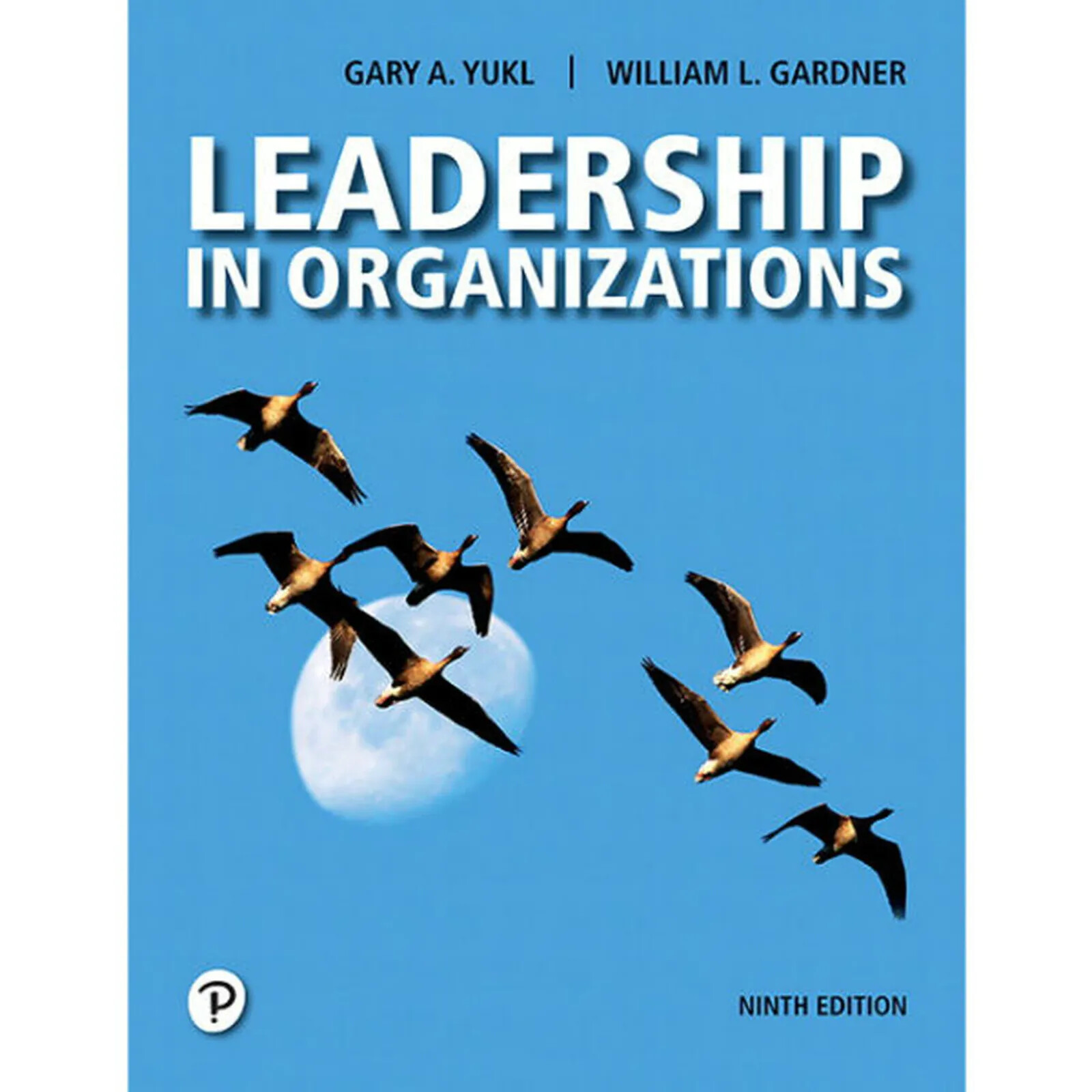 Leadership in Organizations 9th Global Edition