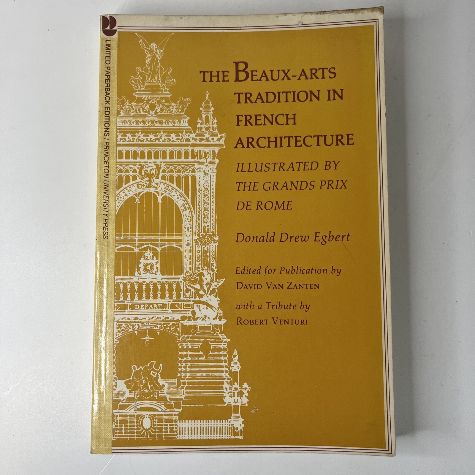 The Beaux-Arts Tradition in French Architecture 1980 Donald Egbert Princeton