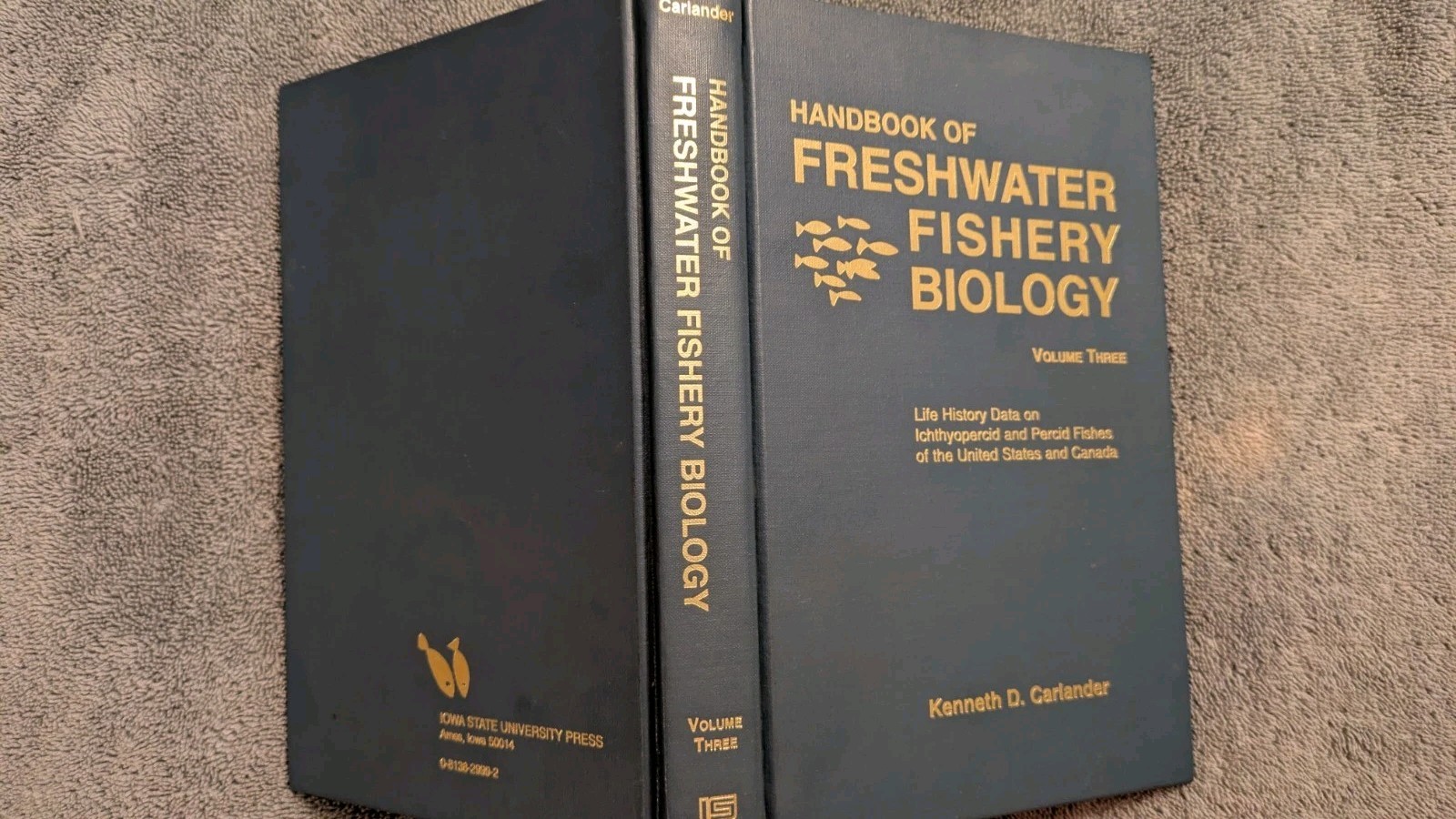 Carlander, HANDBOOK OF FRESHWATER FISHERY BIOLOGY, 1997, HB, SIGNED, Iowa State