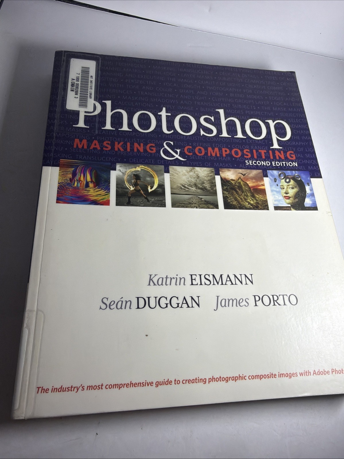 Voices That Matter Ser.: Photoshop Masking and Compositing by Katrin Eismann,…