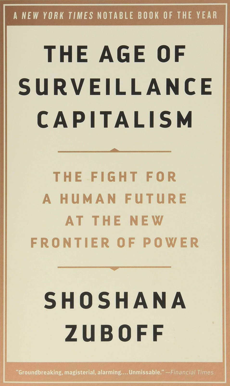 The Age of Surveillance Capitalism: The Fight for a Human Future at the New …