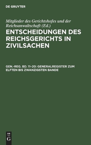 Generalregister Zum Elften Bis Zwanzigsten Bande (Hardback)