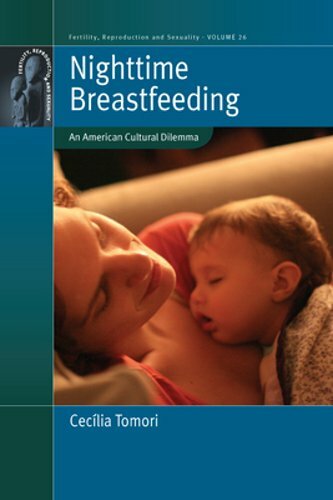 Nighttime Breastfeeding: An American Cultural Dilemma by Cecília Tomori: New