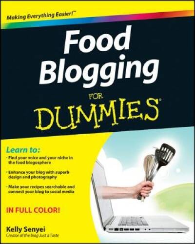 Food Blogging For Dummies – Paperback By Senyei, Kelly – VERY GOOD