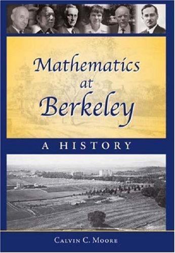 Mathematics at Berkeley: A History by