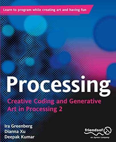 Processing: Creative Coding and – Paperback, by Greenberg Ira; Xu – Very Good
