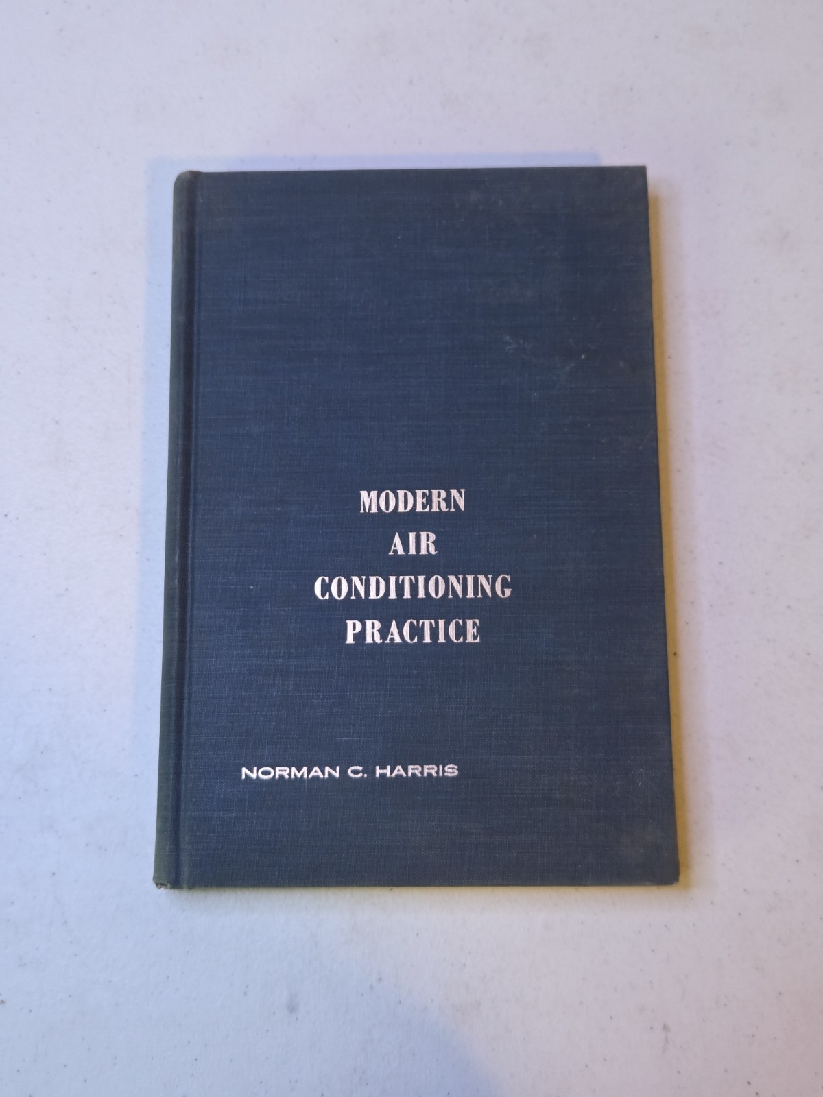 Modern Air Conditioning Practice Norman C Harris Vintage HVAC Book 1959 Hardback