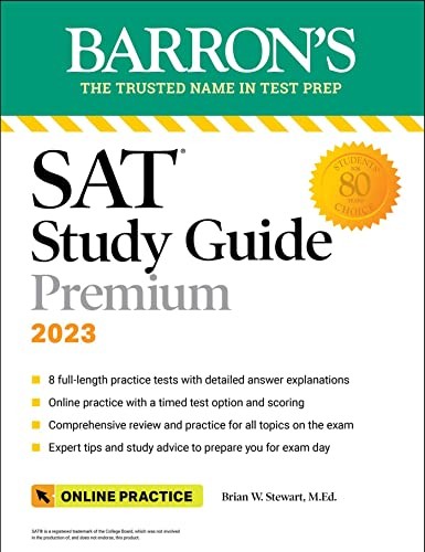 SAT Study Guide Premium, 2023: Comprehensive Review with 8 Practice Tests + …