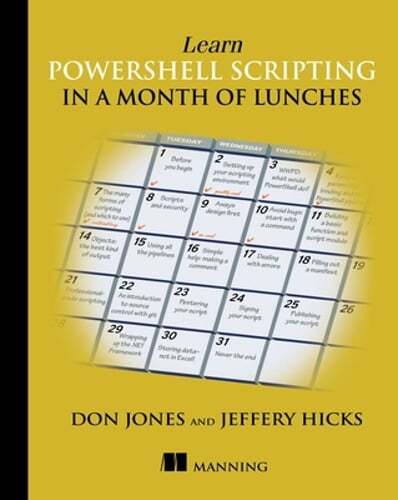 Learn Powershell Scripting in a Month of Lunches by Don Jones: Used