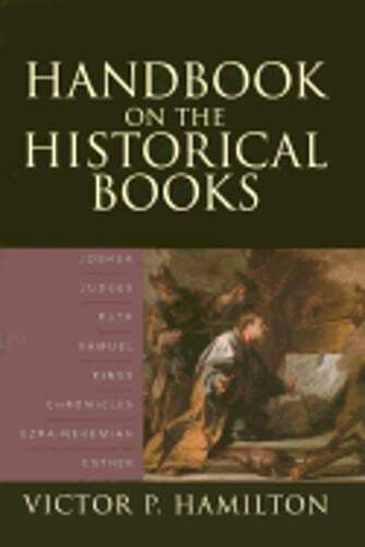 Handbook on the Historical Books: Joshua, Judges, Ruth, Samuel, Kings,: Used