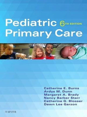 Pediatric Primary Care by Catherine E Burns: New