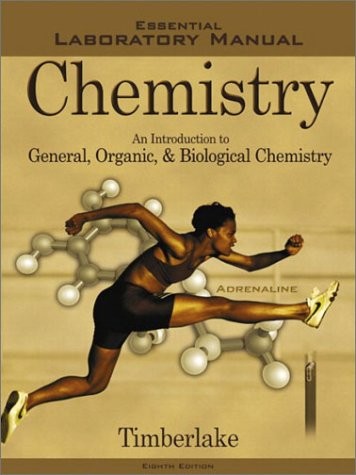 CHEMISTRY: AN INTRODUCTION TO GENERAL, ORGANIC, AND By Karen C. Timberlake *VG+*