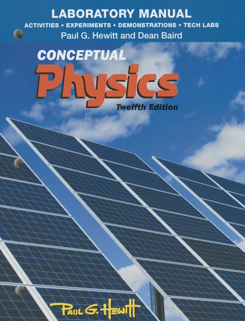 Laboratory Manual for Conceptual Physics (Activities, Experiments, Demonstra…
