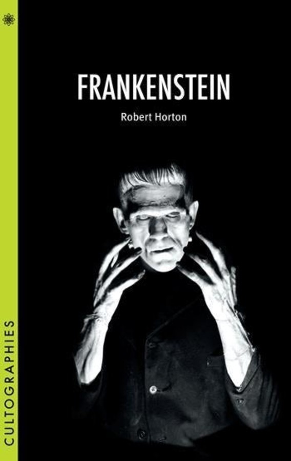 Frankenstein (Cultographies) by Horton, Robert [Paperback]