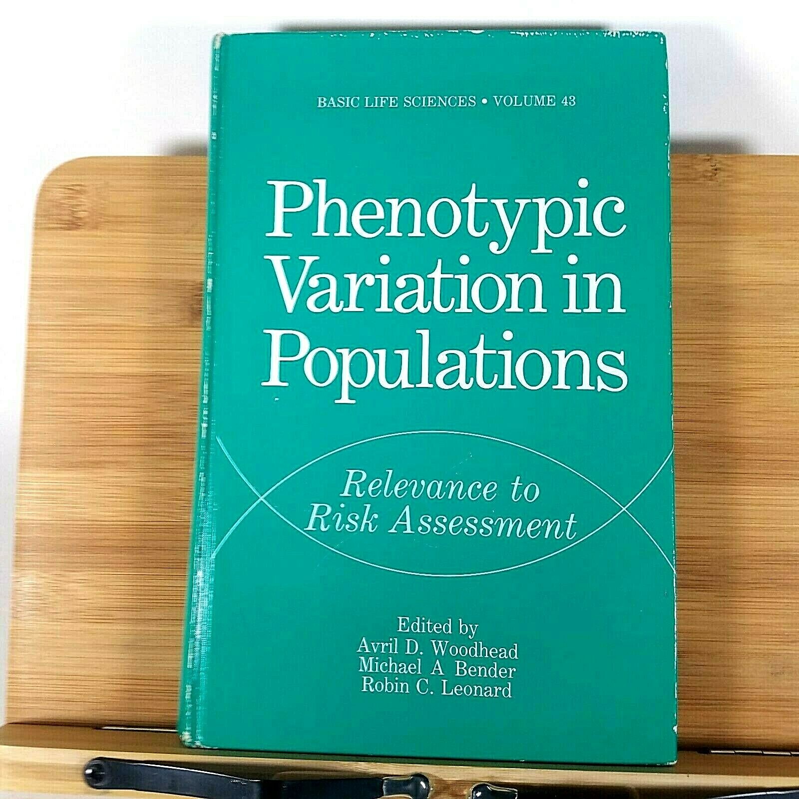 Phenotypic Variation in Populations: Relevance to Risk Assessment – 1988 Edition