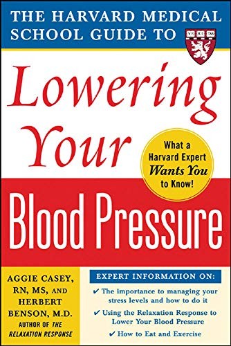 Harvard Medical School Guide to Lowering Your Blood Pressure (Harvard Medical S