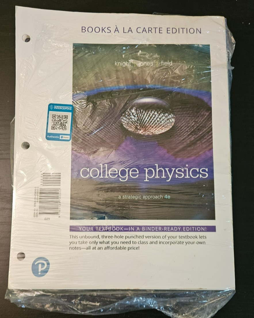 College Physics : A Strategic Approach Knight 4th Ed. – LooseLeaf BRAND NEW