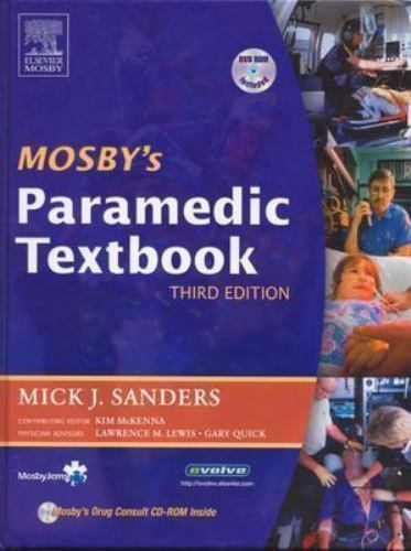 Mosby’s Paramedic Textbook by McKenna Kim and Mick J. Sanders (2005, Hardcover)