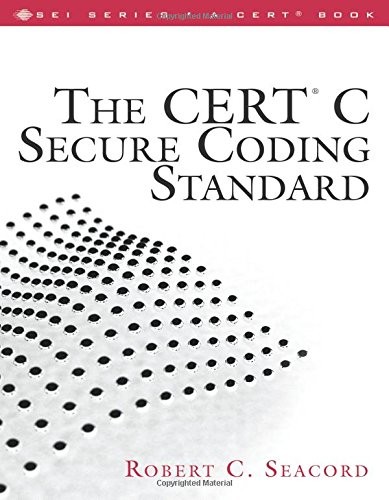 THE CERT C SECURE CODING STANDARD By Robert C. Seacord *Excellent Condition*