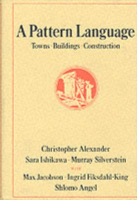 PATTERN LANGUAGE TOWNS BUILDINGS CONST by Christopher Alexander Hardback