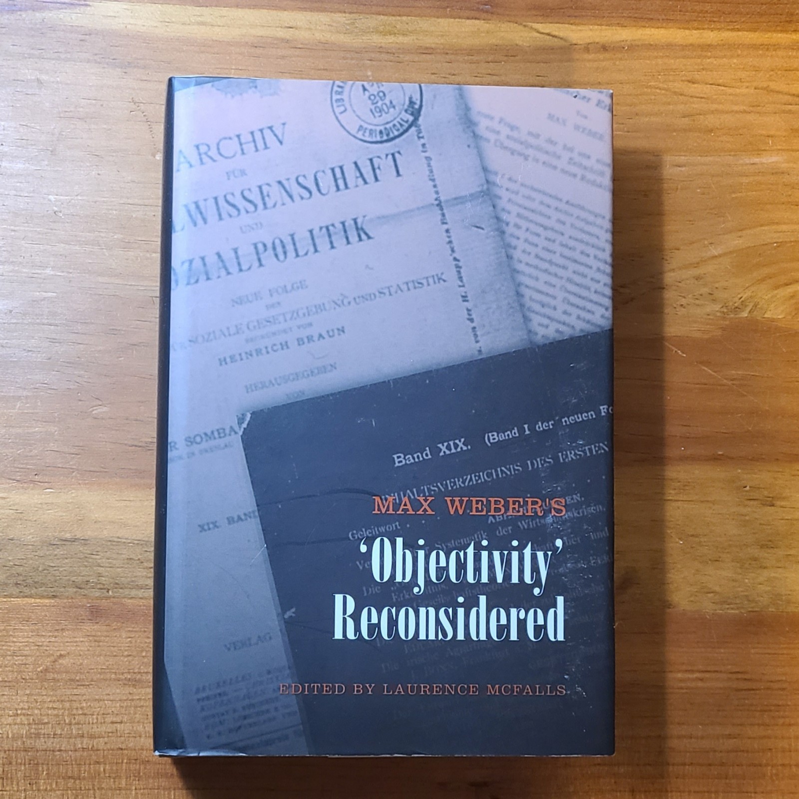 Max Weber’s ‘Objectivity’ Reconsidered