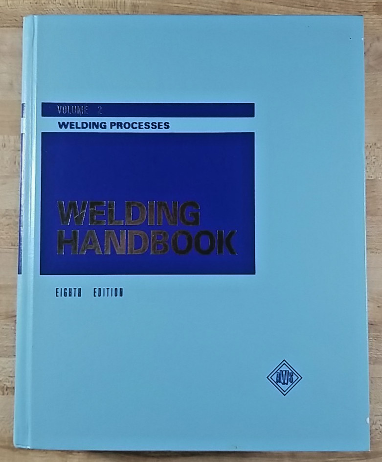 Welding Handbook American Welding School Volume 1 & 2 – 8th Edition Hardcover