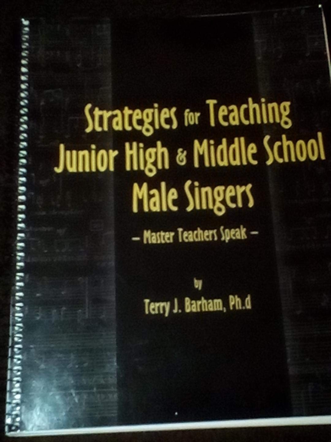 Strategies for Teaching Junior High & Middle School Male Singers (Master Tea…