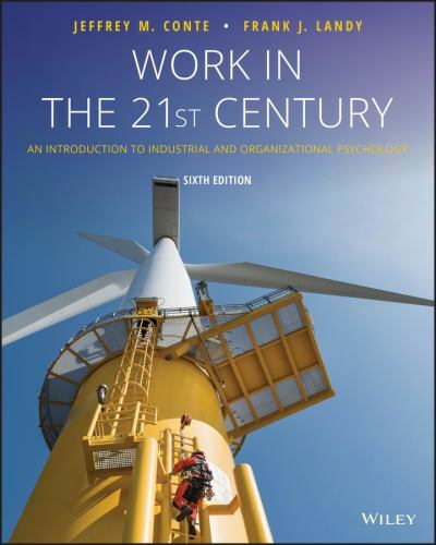 Work in the 21st Century : An Introduction to Industrial and Organizational…