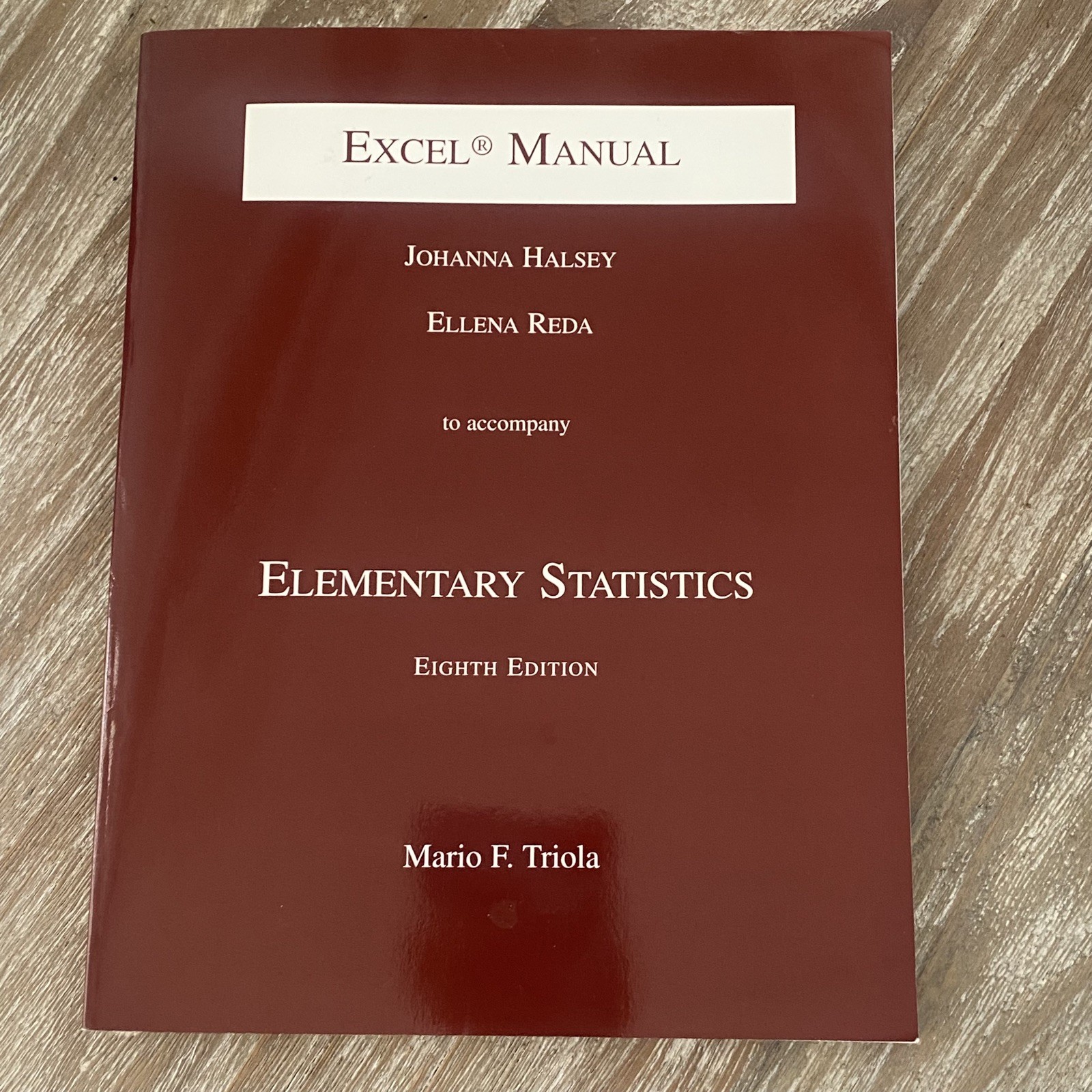 Elementary Statistics Using Excel by Triola, Mario