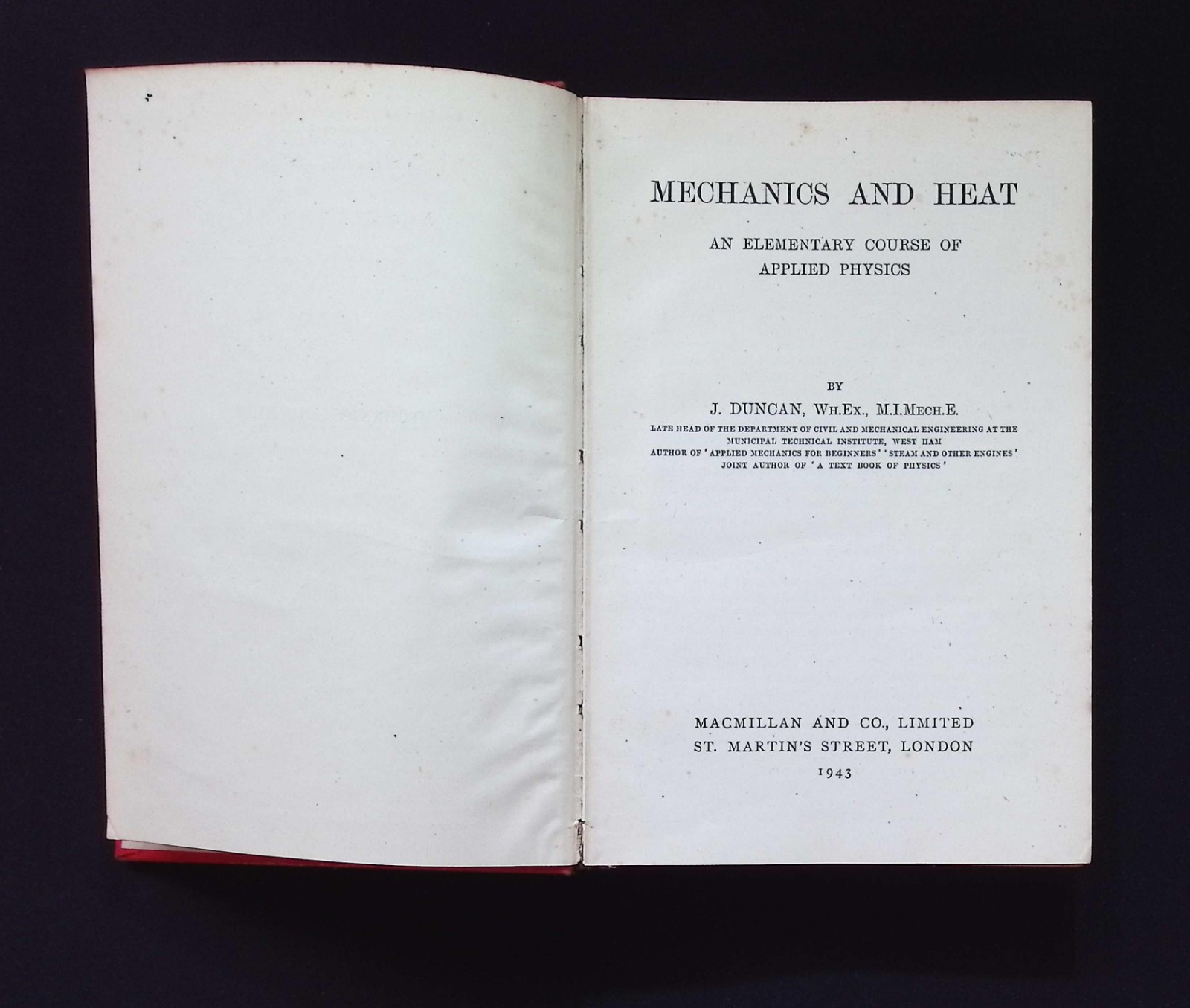 Mechanics and Heat An Elementary Course of Applied Physics Duncan – 1943 HB