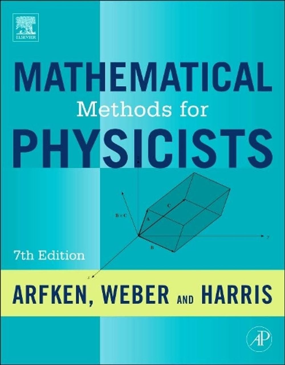 Mathematical Methods for Physicists: A Comprehensive Guide 7th Edition by George