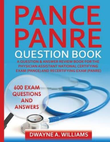 PANCE and PANRE Question Book: A Comprehensive Question and Answer S – VERY GOOD