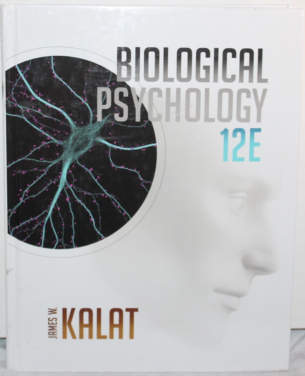 Biological Psychology – Hardcover, by Kalat James W.