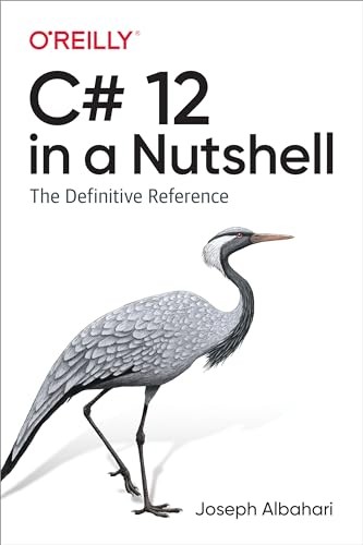 C# 12 in a Nutshell: The Definitive Reference, Albahari 9781098147440 New..