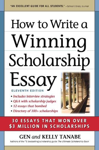 Kelly Tanabe Gen Ta How to Write a Winning Scholarship E (Paperback) (UK IMPORT)