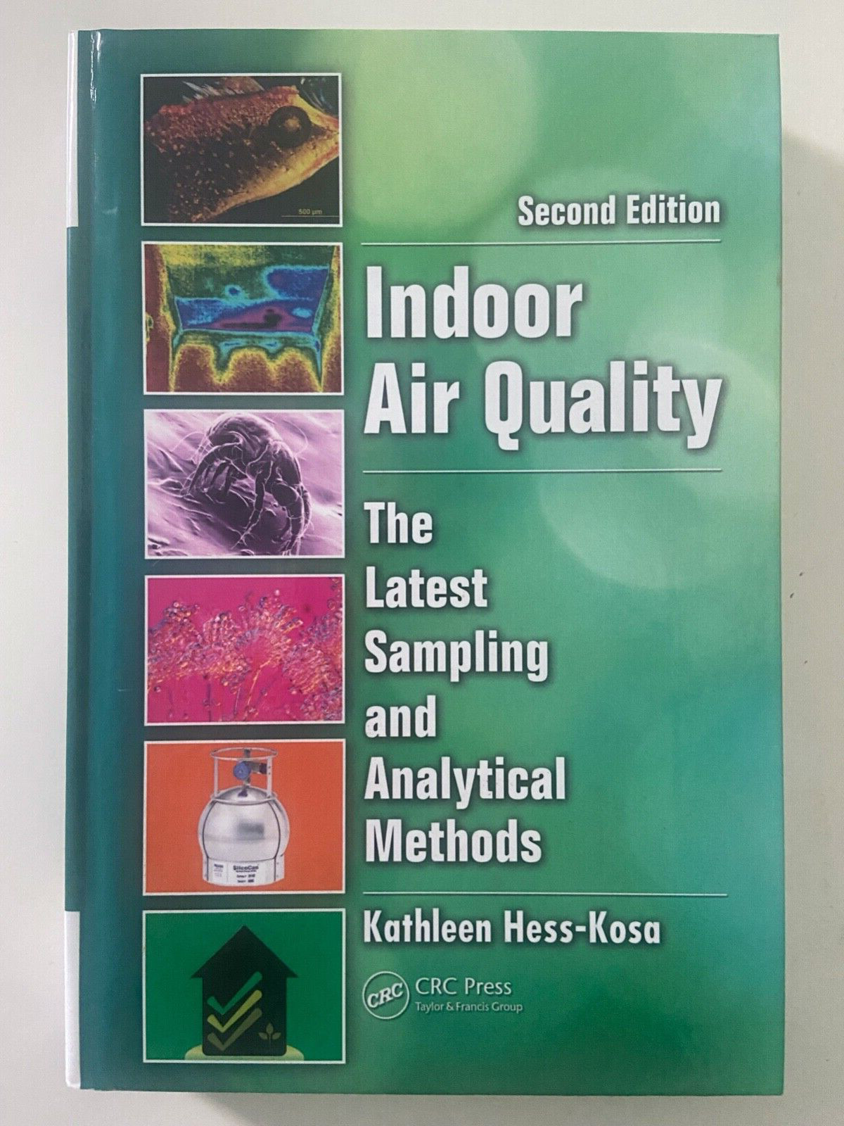 Indoor Air Quality: Latest Sampling & Analytical Methods 2nd Ed. Hardcover