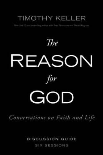 The Reason for God Discussion Guide: Conversations on Faith and Life – VERY GOOD