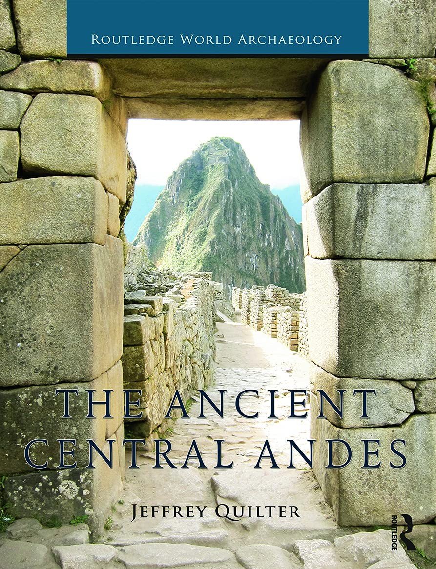 The Ancient Central Andes (Routledge World Archaeology)