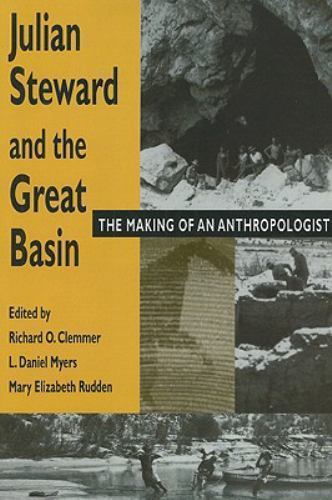 Julian Steward and the Great Basin : The Making of an Anthropologist, Paperba…