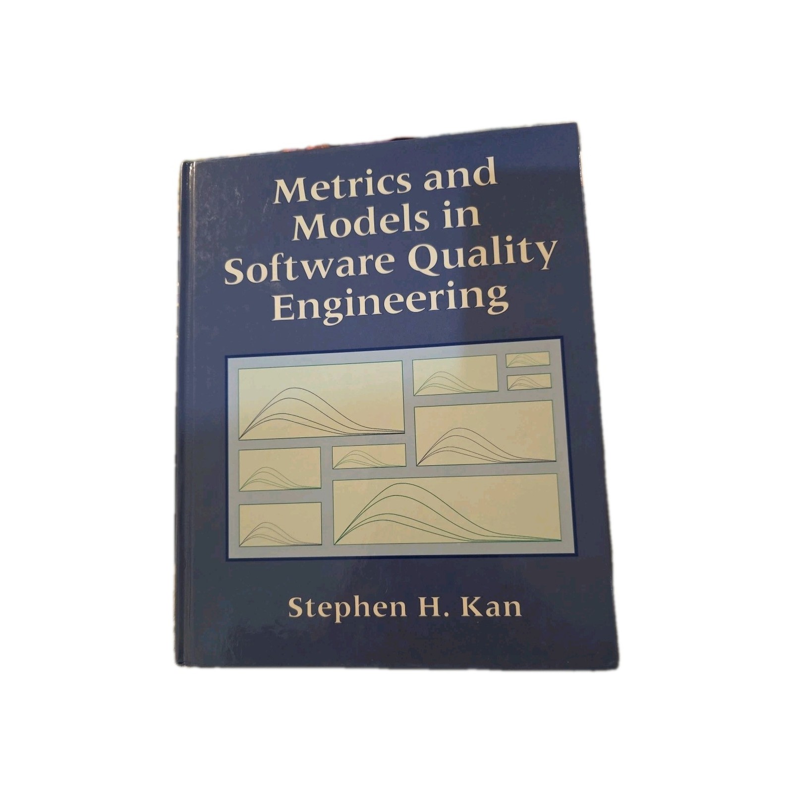 Metrics and Models in Software Quality Engineering by Stephen H. Kan