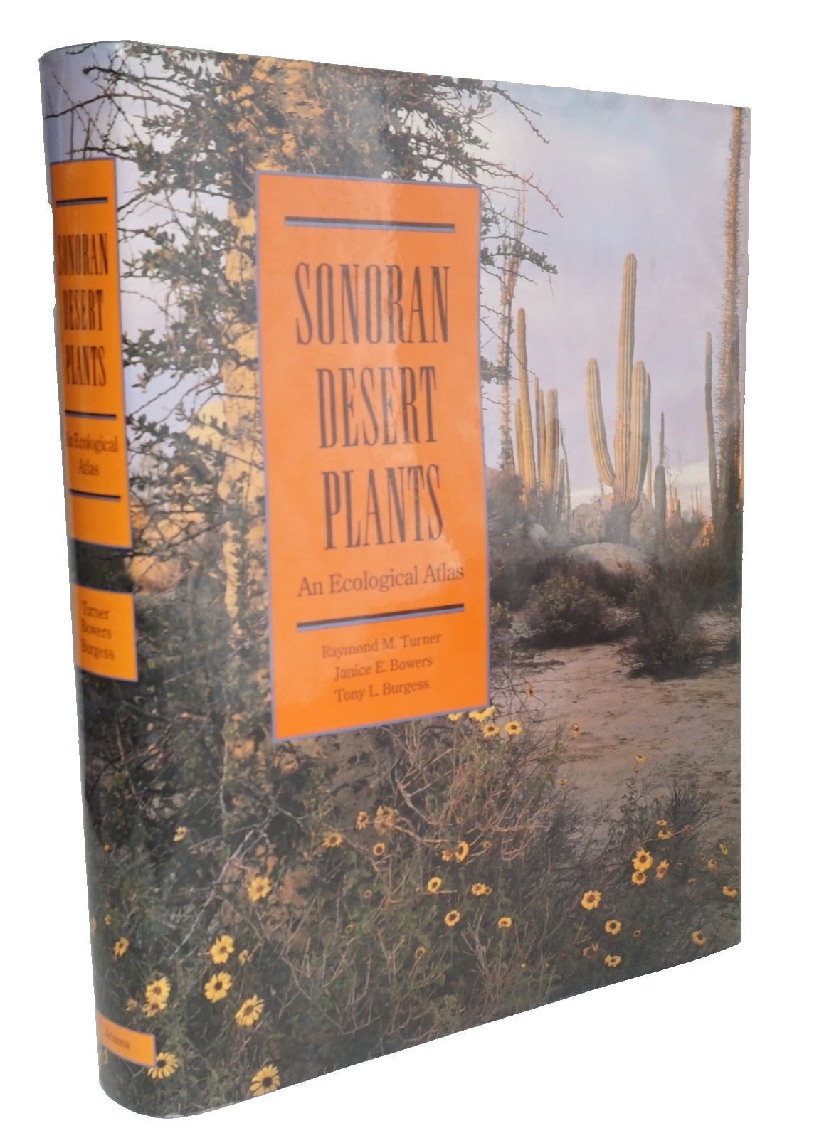 Sonoran Desert Plants: An Ecological Atlas 1995 Turner Southwest Botany Cacti HC