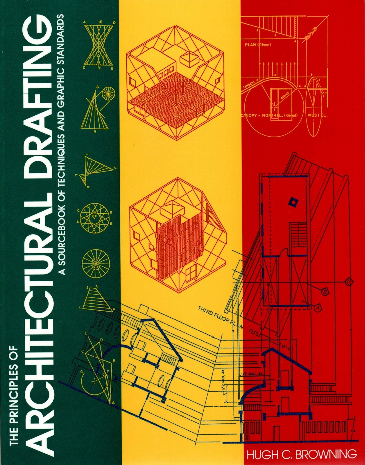 The Principles of Architectural Drafting: A Sourcebook of Techniques and Gra…