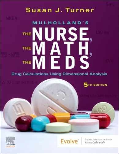 Mulholland’s The Nurse, The Math, – Paperback, by Turner RN MSN – Very Good k