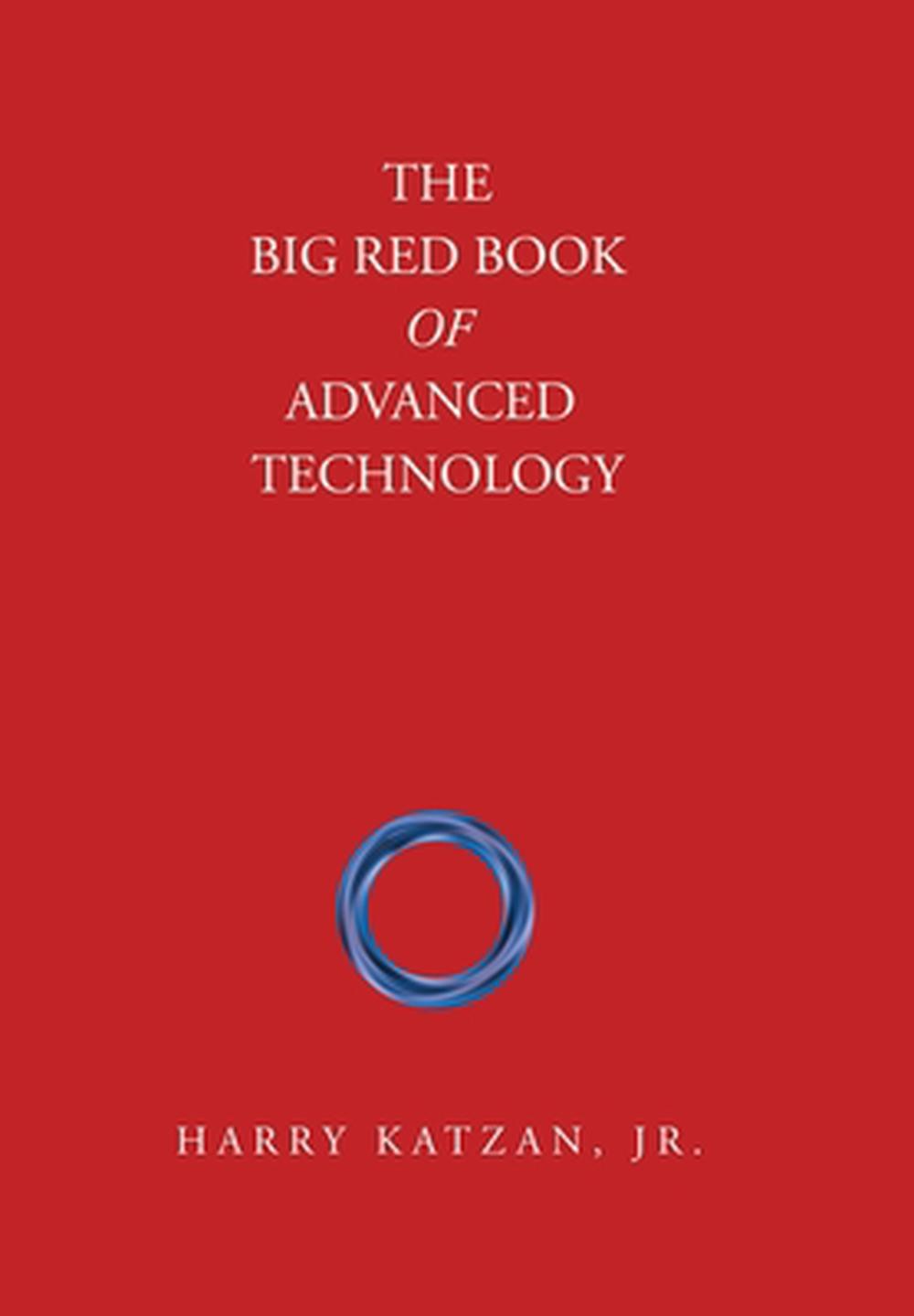 The Big Red Book of Advanced Technology by Harry Katzan, Jr Hardcover Book