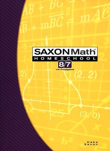 Saxon Math Homeschool 8/7 (Saxon Math 8/7 Home…, Hake