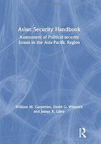 Asian Security Handbook: Assessment of Political-security Issues in the Asia…