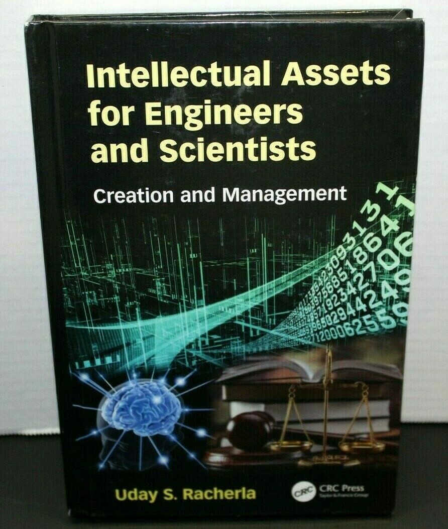 Intellectual Assets for Engineers and Scientists by Uday S. Racherla (2018, Hard